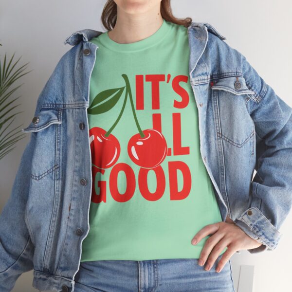 Cheerful Cherry It's All Good T-shirt