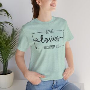 Christian Mama T-shirt - Jesus Loves This Mama Too - Matching Mini Tee