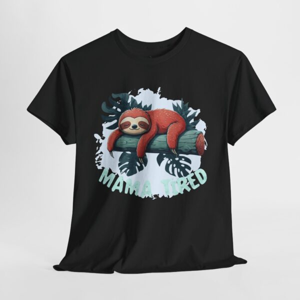 Mama Tired Sleeping Sloth Tee - Image 2