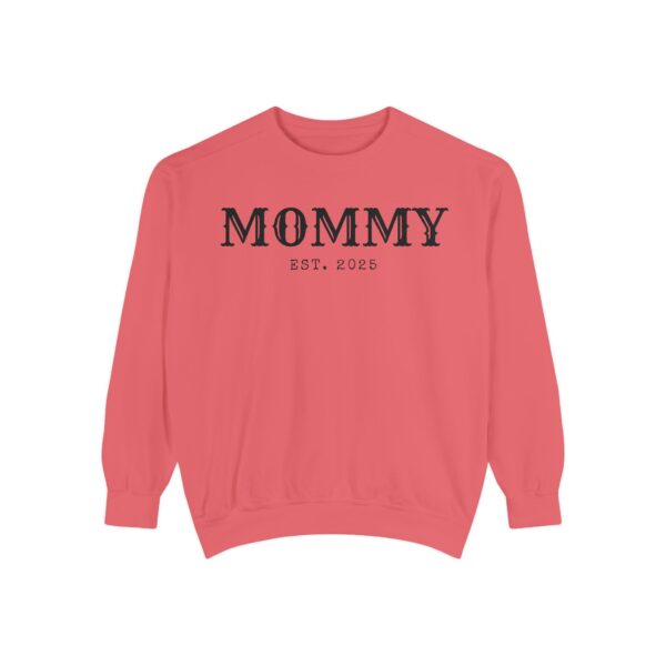 Mommy Est. [Custom Year] Garment-Dyed Sweatshirt - Image 7