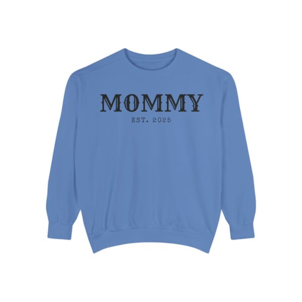 Mommy Est. [Custom Year] Garment-Dyed Sweatshirt - Image 5
