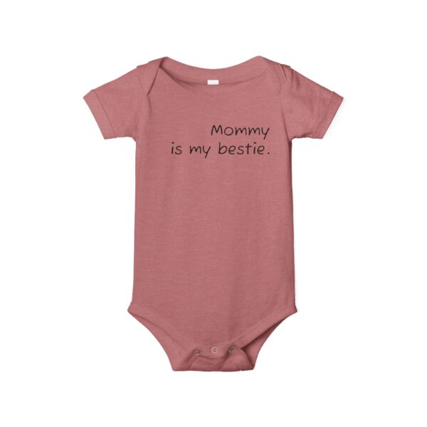 Infant Bodysuit - Mommy is my bestie Baby Romper - Image 3