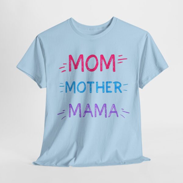 Mom Mother Mama Tshirt - Unisex Tee - Image 3