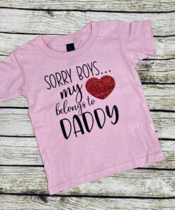 Alternative view of Sorry Boys... My Heart Belongs to Daddy Vinyl Design T-Shirt