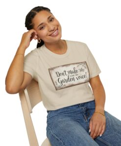Alternative view of Don’t Make Me Use My Garden Voice Shirt
