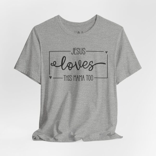 Christian Mama T-shirt - Jesus Loves This Mama Too - Matching Mini Tee - Image 4