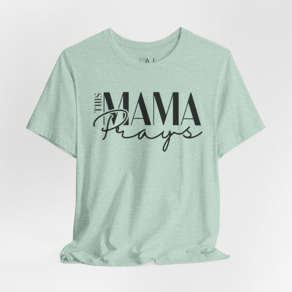 This Mama Prays Short Sleeve Tee - Perfect Gift for Moms or Prayer Warriors | Matching Mini Available - Image 2